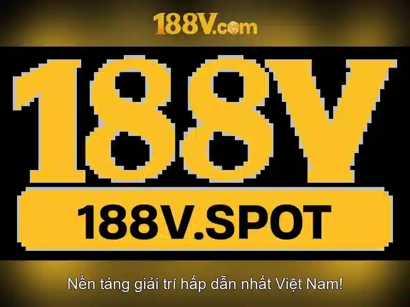 Khởi đầu của 188v